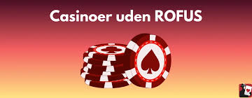 Casino uden ROFUS i Danmark - Spil uden begrænsninger